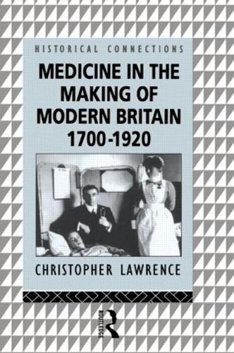 Бумажная книга «Medicine in the Making of Modern Britain, 1700-1920», автор Кристофер Лоуренс - фото №1