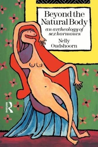 Бумажная книга «Beyond the Natural Body: An Archaeology of Sex Hormones», автор Нелли Удсхоорн - фото №1