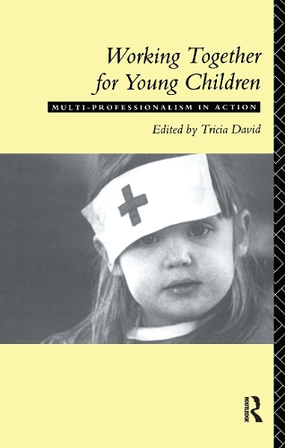 Паперова книга «Working Together For Young Children: Multi-professionalism in action» - фото №1