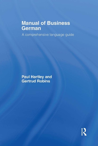 [object Object] «Manual of Business German: A Comprehensive Language Guide», авторів Гертруда Робінс, Пол Хартлі - фото №1