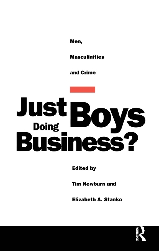 Бумажная книга «Just Boys Doing Business?: Men, Masculinities and Crime» - фото №1