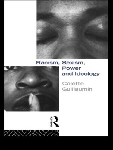 Бумажная книга «Racism, Sexism, Power and Ideology», автор Колетт Гийомин - фото №1