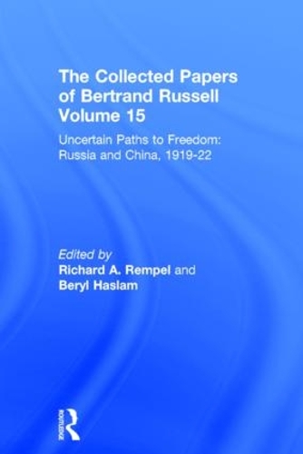 Бумажная книга «The Collected Papers of Bertrand Russell, Volume 15: Uncertain Paths to Freedom: Russia and China 1919-1922» - фото №1