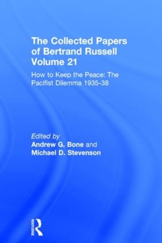 Паперова книга «The Collected Papers of Bertrand Russell Volume 21: How to Keep the Peace: The Pacifist Dilemma, 1935–38» - фото №1