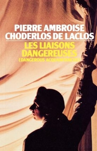 Бумажная книга «Les Liaisons Dangereuses», автор Пьер Шодерло де Лакло - фото №1