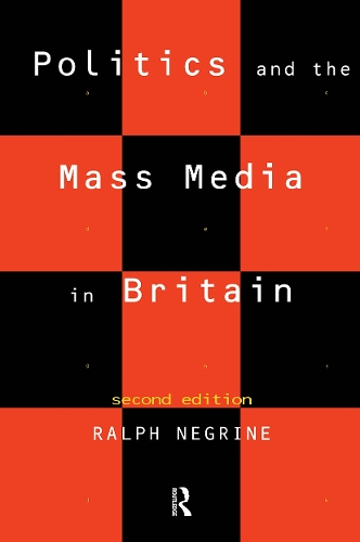 Бумажная книга «Politics and the Mass Media in Britain», автор Ральф Негрин - фото №1
