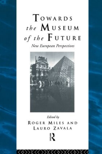 Бумажная книга «Towards the Museum of the Future: New European Perspectives» - фото №1