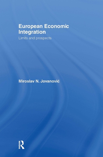 Паперова книга «European Economic Integration: Limits and Prospects», автор Мирослав Йованович - фото №1