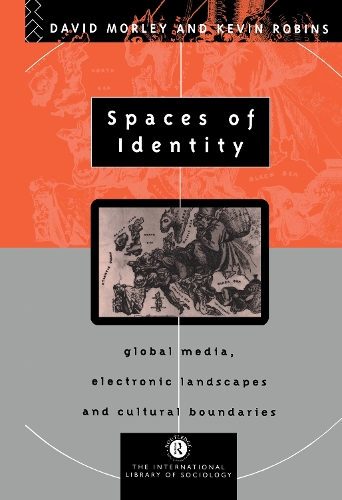 Бумажная книга «Spaces of Identity: Global Media, Electronic Landscapes and Cultural Boundaries», авторов Дэвид Морли, Кевин Робинс - фото №1