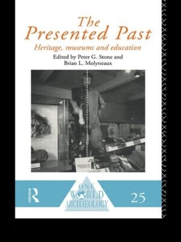 Бумажная книга «The Presented Past: Heritage, Museums and Education», авторов Б. Л. Молино, П. Г. Стоун - фото №1