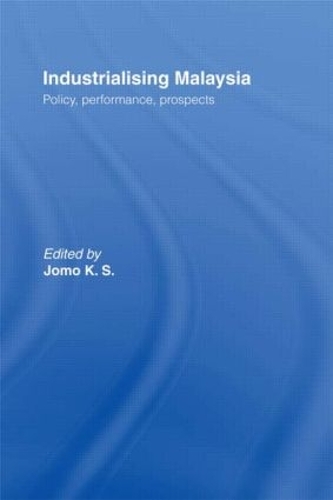 Бумажная книга «Industrializing Malaysia: Policy, Performance, Prospects» - фото №1