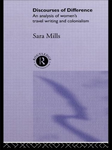 Паперова книга «Discourses of Difference: An Analysis of Women's Travel Writing and Colonialism», автор Сара Міллс - фото №1
