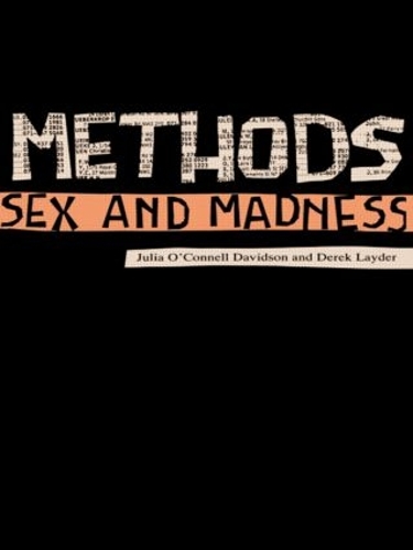 Паперова книга «Methods, Sex and Madness», авторів Дерек Лейдер, Джулія О'Коннелл Девідсон - фото №1