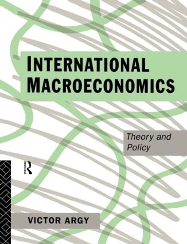Бумажная книга «International Macroeconomics: Theory and Policy», автор Виктор Арги - фото №1