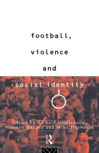 Паперова книга «Football, Violence and Social Identity» - фото №1