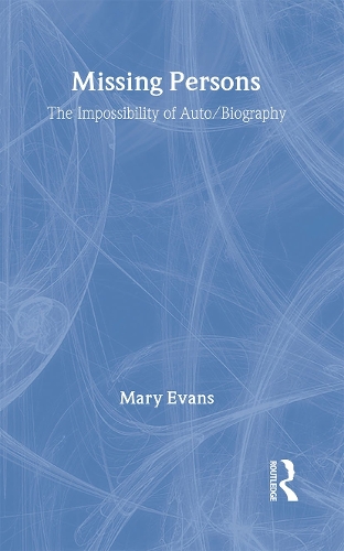 Бумажная книга «Missing Persons: The Impossibility of Auto/Biography», автор Мэри Эванс - фото №1