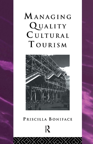 Бумажная книга «Managing Quality Cultural Tourism», автор Присцилла Бонифаций - фото №1