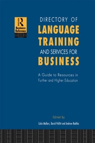 Бумажная книга «Directory of Language Training and Services for Business: A Guide to Resources in Further and Higher Education», авторов Эндрю Радтке, Колин Меллорс, Дэвид Поллитт - фото №1