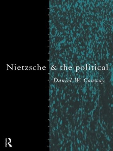 Бумажная книга «Nietzsche and the Political», автор Дэниел Конвей - фото №1