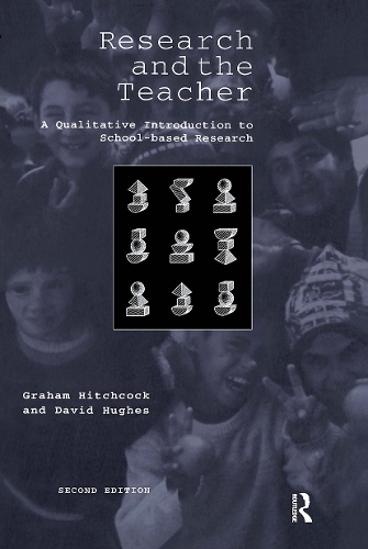 Бумажная книга «Research and the Teacher: A Qualitative Introduction to School-based Research», авторов Дэвид Хьюз, Грэм Хичкок - фото №1