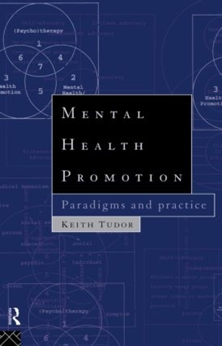 Бумажная книга «Mental Health Promotion: Paradigms and Practice», автор Кит Тюдор - фото №1