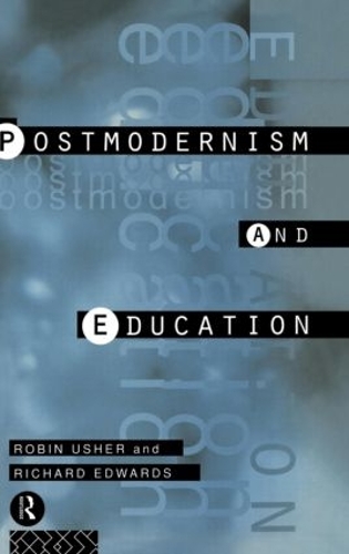 [object Object] «Postmodernism and Education: Different Voices, Different Worlds», авторів Річард Едвардс, Робін Ашер - фото №1
