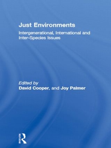 Бумажная книга «Just Environments: Intergenerational, International and Inter-Species Issues» - фото №1