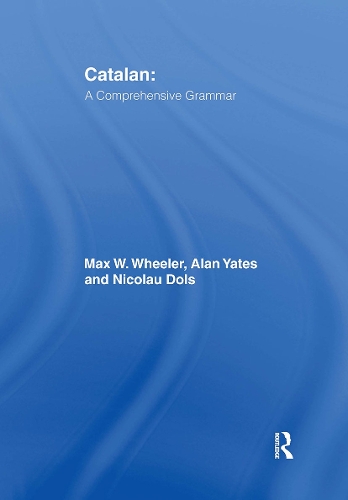 [object Object] «Catalan: A Comprehensive Grammar», авторов Алан Йейтс, Макс Уилер, Николау Долс - фото №1