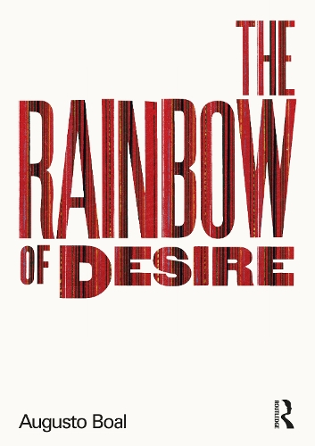 Бумажная книга «The Rainbow of Desire: The Boal Method of Theatre and Therapy», автор Августо Боал - фото №1