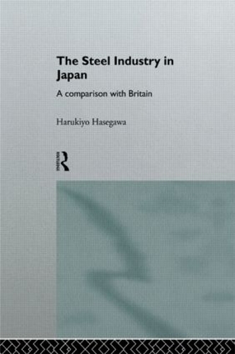Паперова книга «The Steel Industry in Japan: A Comparison with Britain», автор Харукіо Хасеґава - фото №1