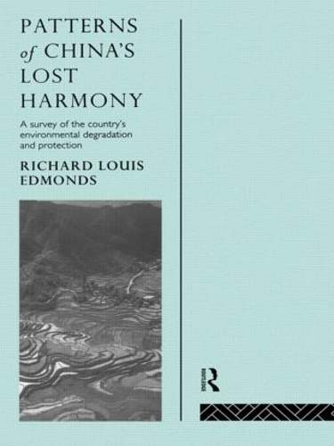 Паперова книга «Patterns of China's Lost Harmony: A Survey of the Country's Environmental Degradation and Protection» - фото №1