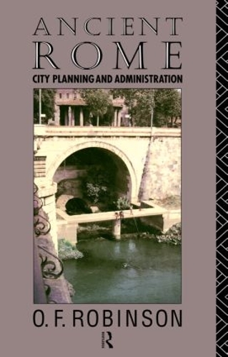 Паперова книга «Ancient Rome: City Planning and Administration», автор О. Ф. Робінсон - фото №1