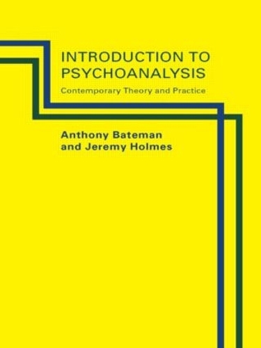 Бумажная книга «Introduction to Psychoanalysis: Contemporary Theory and Practice», авторов Энтони В. Бейтман, Джереми Холмс - фото №1