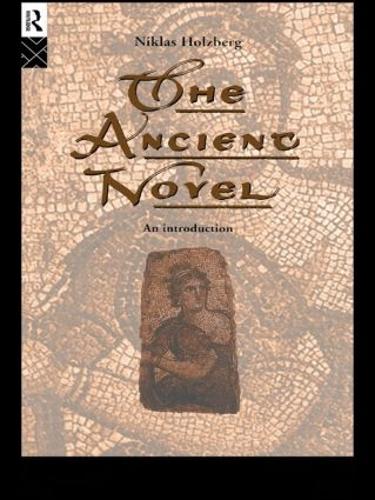 Бумажная книга «The Ancient Novel: An Introduction», автор Никлас Хольцберг - фото №1