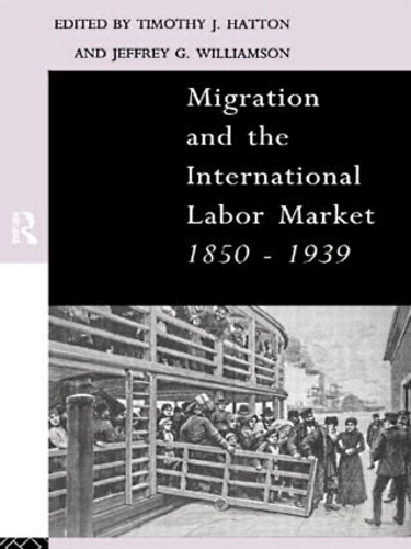Паперова книга «Migration and the International Labor Market 1850-1939» - фото №1