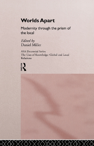 Бумажная книга «Worlds Apart: Modernity Through the Prism of the Local» - фото №1