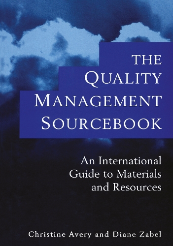 Паперова книга «The Quality Management Sourcebook: An International Guide to Materials and Resources», авторів Кристин Эйвери, Діана Зейбел - фото №1
