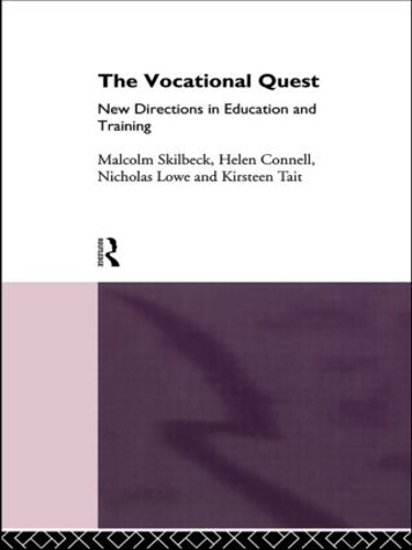 Бумажная книга «The Vocational Quest: New Directions in Education and Training», авторов Хелен Коннелл, Кирстен Тейт, Малкольм Скилбек, Николас Лоу - фото №1