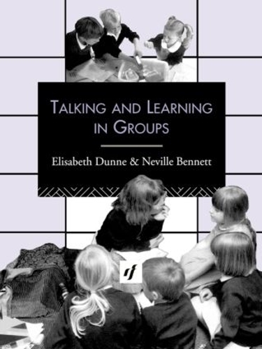 Бумажная книга «Talking and Learning in Groups», авторов Элизабет Данн, Невилл Беннетт - фото №1
