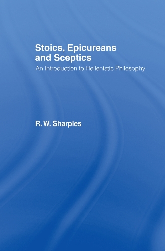 Паперова книга «Stoics, Epicureans and Sceptics: An Introduction to Hellenistic Philosophy», автор Р.В. Шарплз - фото №1