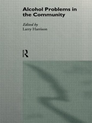 Паперова книга «Alcohol Problems in the Community», автор Ларрі Гаррісон - фото №1