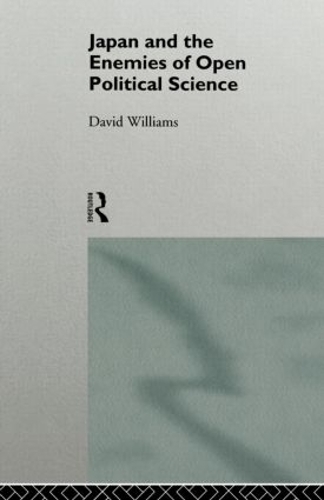 Бумажная книга «Japan and the Enemies of Open Political Science», автор Дэвид Уильямс - фото №1