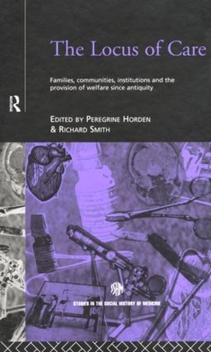 Paper book «The Locus of Care: Families, Communities, Institutions, and the Provision of Welfare Since Antiquity» - фото №1
