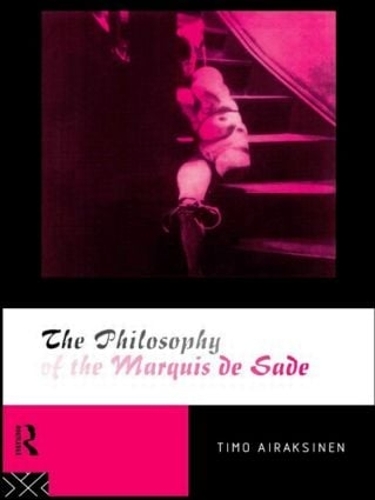 Паперова книга «The Philosophy of the Marquis de Sade», автор Тимо Айраксинен - фото №1