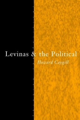 Бумажная книга «Levinas and the Political», автор Говард Кайгилл - фото №1
