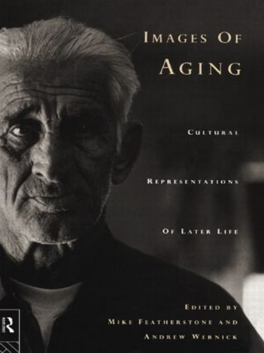Бумажная книга «Images of Aging: Cultural Representations of Later Life» - фото №1