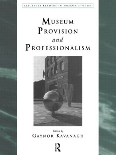 Паперова книга «Museum Provision and Professionalism» - фото №1