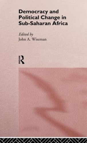 Бумажная книга «Democracy and Political Change in Sub-Saharan Africa» - фото №1