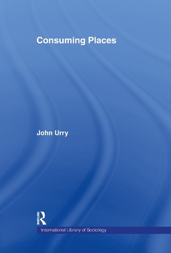 Бумажная книга «Consuming Places», автор Джон Урри - фото №1