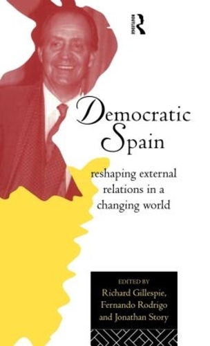 Паперова книга «Democratic Spain: Reshaping External Relations in a Changing World» - фото №1